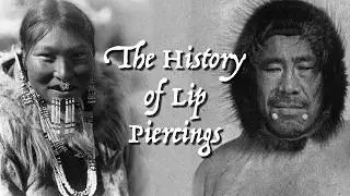The History of Lip Piercings