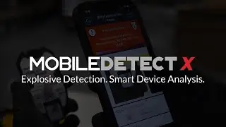 Explosive Detection is Easier and Safer than ever with MobileDetect and FREE Smart Device Analysis!