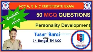 Personality Development and Life Skills, 50 MCQ Questions for NCC A, B and C Certificate exam.