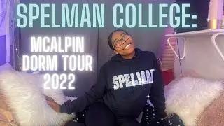 SPELMAN COLLEGE: MCALPIN HALL FULL DORM TOUR (SINGLE AND DOUBLE)!