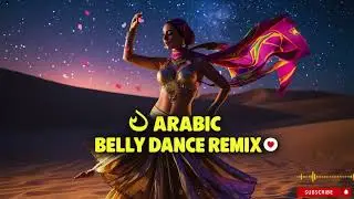 Nonstop Arabic Belly Dance &ndash; Oasis Groove 2025 🎶🔥