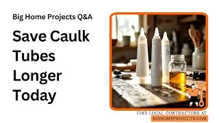 Bulk Caulk Caps Guide: Preserve Tubes Longer