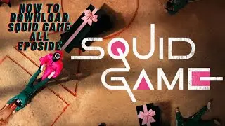 How to download Squid game all episode in hindi and English | 480p and 720p dual language |