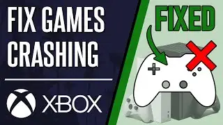 Как исправить сбои/зависания игр на Xbox Series X|S и Xbox One