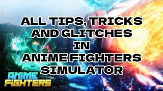 CRAZY GLITCHES AND TRICKS !! THAT GONNA HELP U IN | ANIME FIGHTERS SIMULATOR