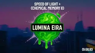 Speed of light + (Chemical Memory II)