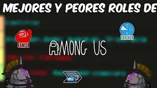 Ranking de los mejores y peores roles de #amongus