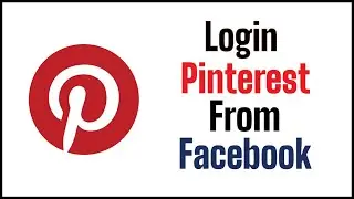 Login Pinterest Using Facebook | Pinterest Facebook Login | Pinterest Login