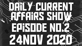 24 Nov Daily current affairs show Episode No.2