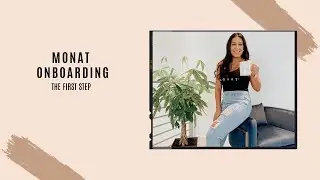 MONAT ONBOARDING TRAINING // An In-Depth Walk Through