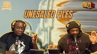 Unsealed Files | Truth In The Morning