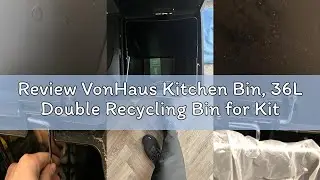 Review VonHaus Kitchen Bin, 36L Double Recycling Bin for Kitchen, Stainless Steel 2 Section Food Was