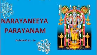 Narayaneeya Parayanam Dasakam 81  to  90