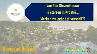 #012 Aminess Maravea Novigrad - van 5 sterren in Slovenië naar 4 sterren in Kroatië