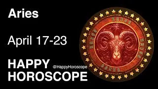 Aries, April 17-23 | Happy Horoscope, @HappyHoroscope