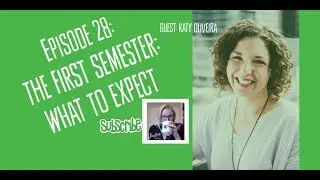 Your Empty Nest Coach Podcast, Episode 28: The First Semester, What to Expect