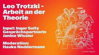 Leo Trotzki &ndash; Arbeit an der Theorie. Ingar Solty im Gespr&auml;ch mit Hauke Neddermann