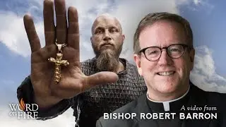 Bishop Barron on TV's “Vikings” (Spoilers)