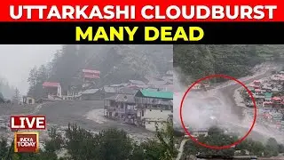 Uttarkashi Cloudburst LIVE Coverage: Many Missing, Gangotri Dham Cut Off, Rescue Teams Deployed