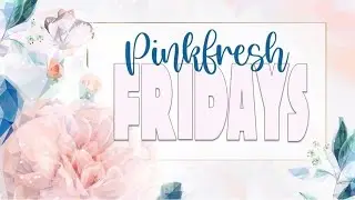 Sunshine || LOAD Day 24 || Pinkfresh Friday