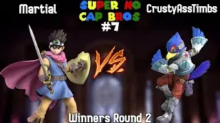 Super No Cap Bros 7 - Winners Round 2 - Martial vs CrustyAssTimbs