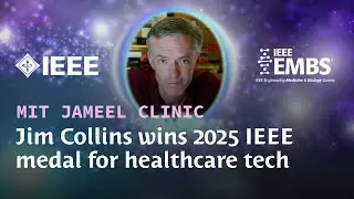 Jim Collins awarded the 2025 IEEE Medal for Innovations in Healthcare Technology