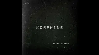 Morphine - Peter Lawson