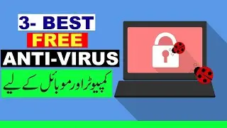 3 Best Free Anti Virus for Windows | Mac | Android | Free Download