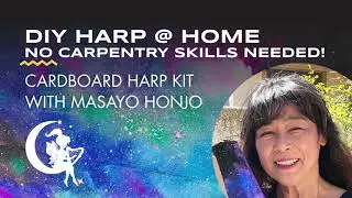 DIY Cardboard Harp at Home, No Carpentry Skill Needed! - Masayo Honjo