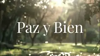 Paz y Bien: Cántico de San Francisco - Paz, Amor y Gratitud en la Creación Divina