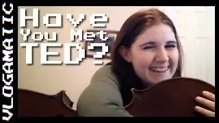 2.24: Have You Met Ted???