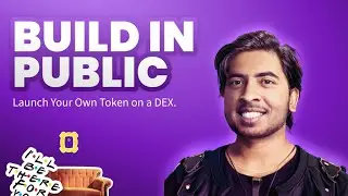 Build in Public I Launch your own token on a DEX