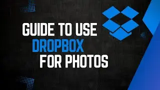How to Use Dropbox for Photos !