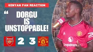ARSENAL 2-3 MANCHESTER UNITED (Dee - KENYAN FAN REACTION) PREMIER LEAGUE HIGHLIGHTS 2025/26