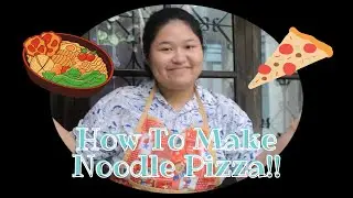 How To Make Noodle Pizza || Kal Anabelle