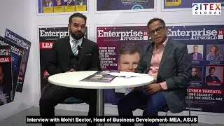 Interview: Mohit Bector, Head of Business Development- MEA, ASUS | GITEX Global 2025 Dubai