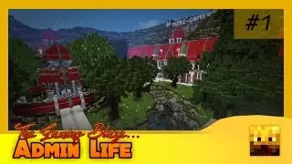 Admin Life #1 Server Tour!