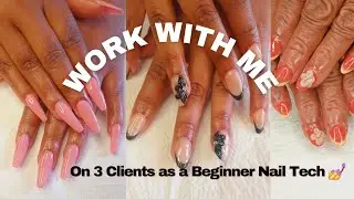 WATCH ME WORK| 3 CLIENTS | ACRYLIC NAILS | SHAPPING TIPS AND DECO NAILS TUTORIAL 💅 #beginnernailtech