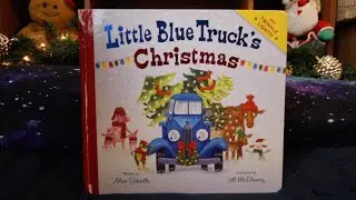 Little Blue Truck's Christmas! Rhyming Story Book Read Aloud - Quick Fun Holiday Storytime Audiobook