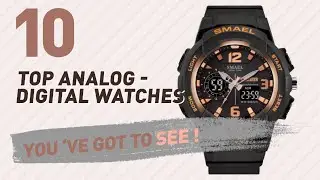 Analog - Digital Watches For Women // New & Popular 2017