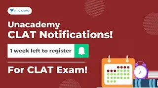 One Week Left for CLAT Registration | Enroll Now | CLAT 2021