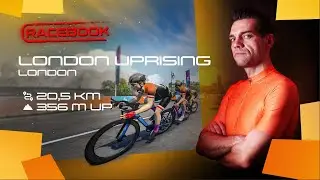 Racebook - London Uprising (20,5 km / 356 m up) - Zwift Race Recon Guide | 4K 2160p