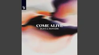 Come Alive (Extended Mix)