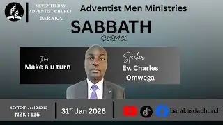 AMM SABBATH || MAKE A U TURN || Ev. Charles Omwega