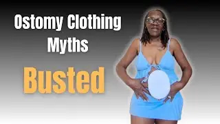 Confidence Uncovered: Breaking Ostomy Clothing/Fashion Myths
