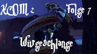 XCOM 2 - Würgeschlange #07 (Ger/HD)