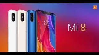 Xiaomi Mi 8 - The Most Feature Packed Android Phone