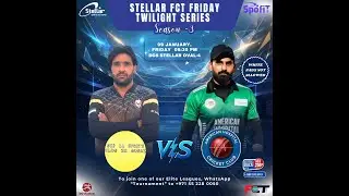 STELLAR FCT FRIDAY TWILIGHT SERIES - S3 - DIR 11 vs AMERICAN HOSPITALS