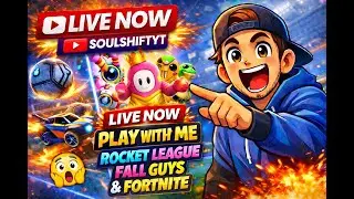 LIVE: Rocket League ⚽ + Fall Guys 🤪 + Fortnite 🕹️ Chaos! @SoulShiftYT @RocketLeague