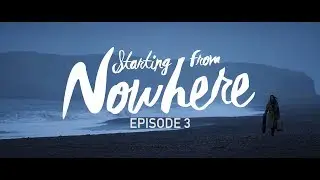 Starting From Nowhere - Episode 3 [HD] /// multi-language